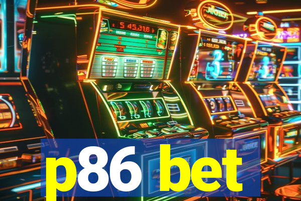 p86 bet